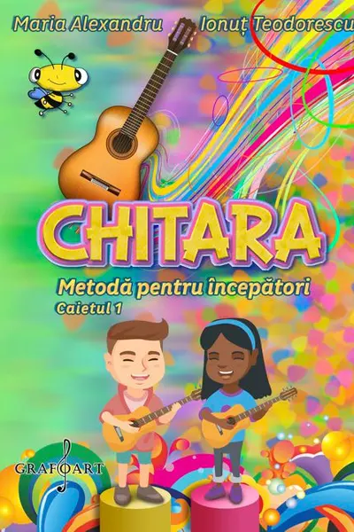 Chitara - Metoda pentru incepatori - Caietul 1