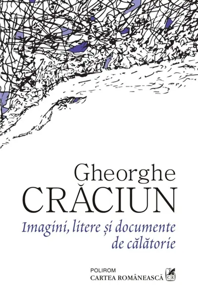 Imagini, litere si documente de calatorie