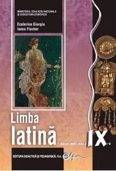 Limba latină - Clasa 9 - Manual