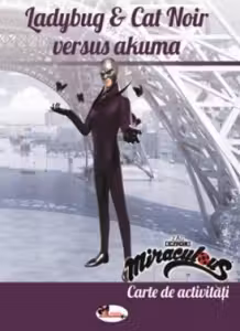 Ladybug and Cat Noir versus Akuma. Carte de activități