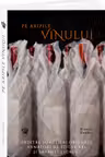 Pe aripile vinului