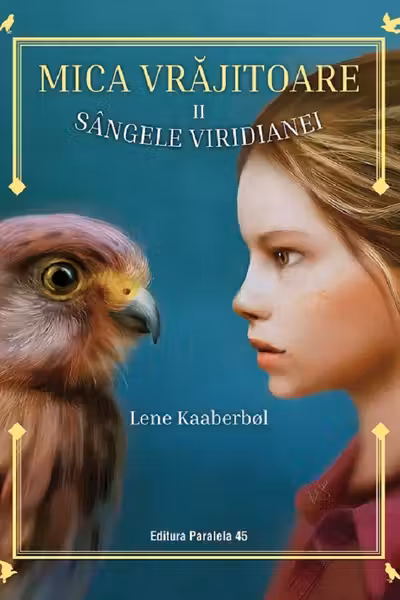 Sângele Viridianei. Mica vrăjitoare Vol. 2