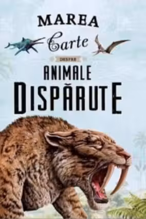 Marea carte despre animale disparute