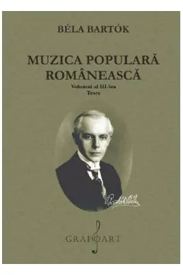 Muzica populara romaneasca Volumul 3. Texte