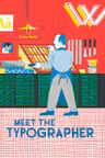 Meet the Typographer
