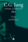 Opere Complete vol. 18/1 Viata simbolica