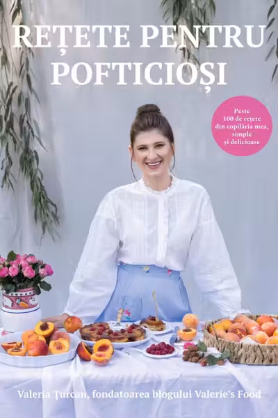 Retete pentru pofticiosi