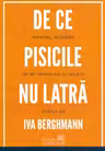 De ce pisicile nu latră