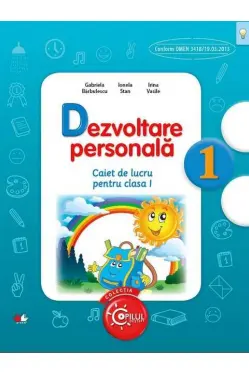 Dezvoltare personala. Caiet de lucru pentru clasa I