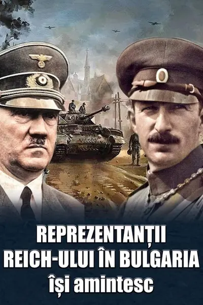 Reprezentanții Reich-ului în Bulgaria își amintesc