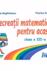 Recreatii matematice pentru acasa (clasa a III-a)