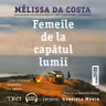 Femeile de la capătul lumii (audiobook)