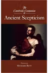 The Cambridge Companion to Ancient Scepticism
