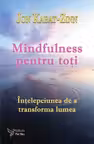 Mindfulness pentru toti