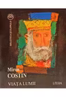 Biblioteca scolarului. Viata lumii
