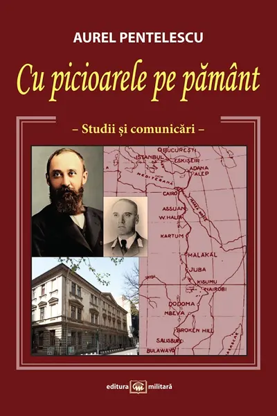 Cu picioarele pe pământ. Studii și comunicări
