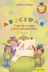 Abecedar cl.1. Caiet de scriere si exercitii aplicative Cimpoies V