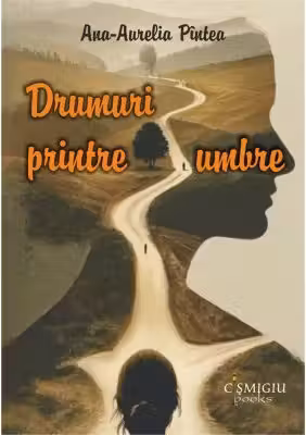Drumuri printre umbre