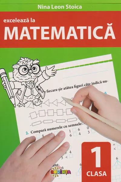 Exceleaza la matematica cl.1