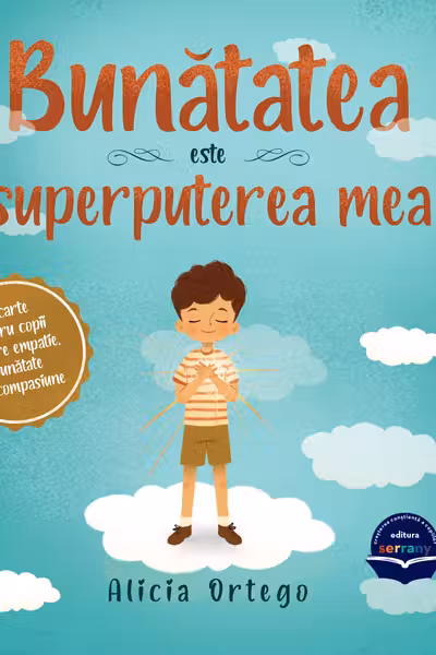Bunatatea este superputerea mea