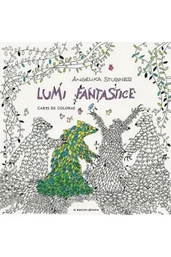 Lumi fantastice. Carte de colorat