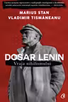 Dosar Lenin. Vraja nihilismului