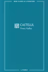 MARI CLASICI AI LITERATURII. CASTELUL.