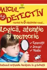 Micul Detectiv. Logica, atentie si memorie. 5-6 ani. Gama
