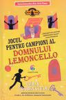 Jocul pentru campioni al domnului Lemoncello