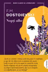 Mari clasici ai literaturii. NOPTI ALBE.