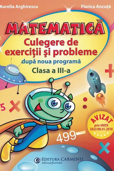 Matematică. Culegere de exerciții și probleme după noua programă - Clasa 3