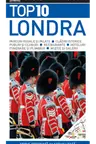 Top 10 Londra. Ghiduri turistice vizuale