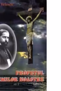 Profetul vremilor noastre