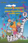 Muzica și mișcare - Clasa pregătitoare - Caiet de lucru