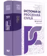 Dicționar de procedură civilă de la A la Z Ed.3