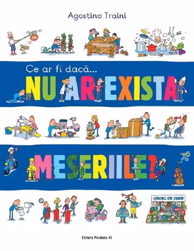 Ce-ar fi dacă... nu ar exista meseriile?