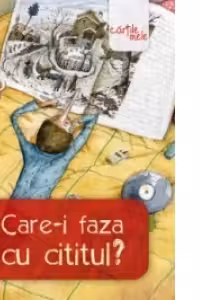 Care-i faza cu cititul?