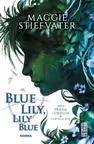Blue Lily, Lily Blue