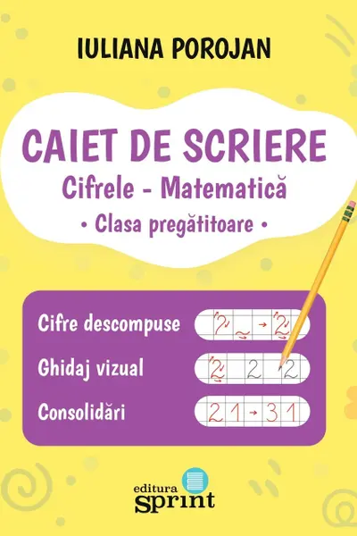 Cifrele - Matematica. Caiet de scriere pentru clasa pregatitoare