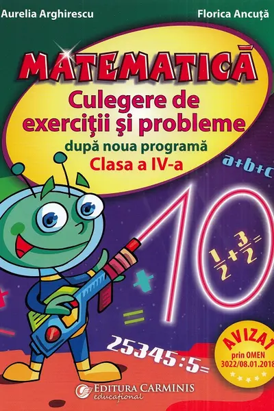Matematica. Culegere de exerciții și probleme după noua programă - Clasa 4