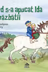 Cand s-a apucat Ida de nazbatii
