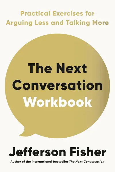 The Next Conversation Workbook
