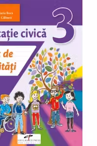 Educatie civica. Caiet de activitati. Clasa a 3-a