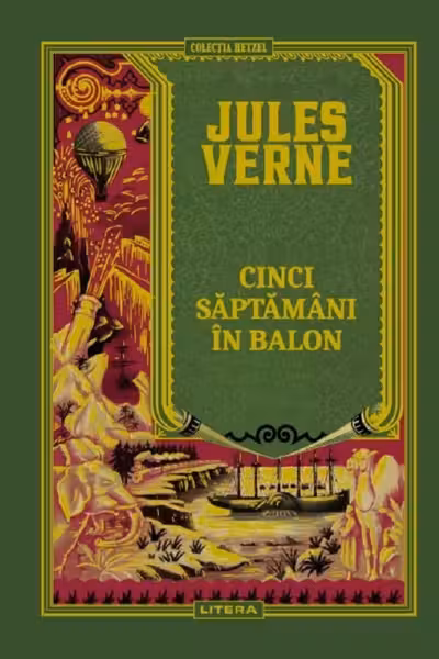 Jules Verne. CINCI SAPTAMANI IN BALON. editie noua