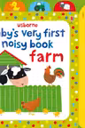 Baby's Very First Noisy Book: Farm