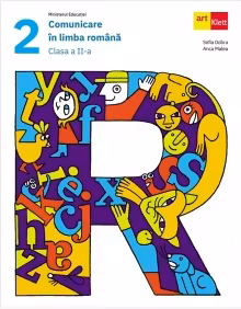 Comunicare în Limba Română. Clasa a II-a