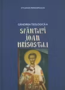 Gândirea teologică a Sfântului Ioan Hrisostom