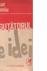 Negutatorul de idei - Nuvele si povestiri