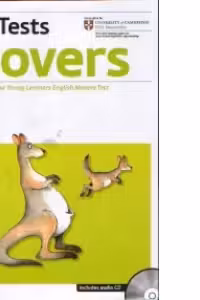 Cambridge Young Learners English Tests, Movers Four tests for Cambridge English: Movers (Student s Book and CD + Teacher s Book)
