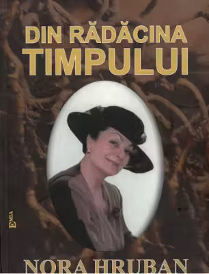 Din radacina timpului